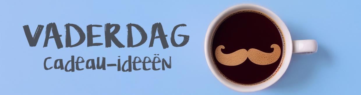 Vaderdag Cadeau Ideeen